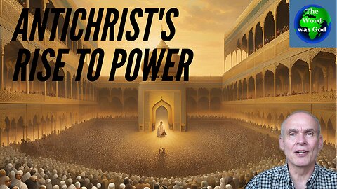 Anti-Christ’s rise to power