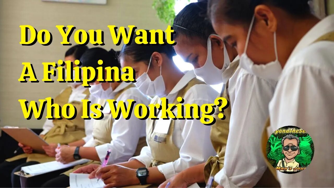 Do You Want A Filipina Who Is Working?