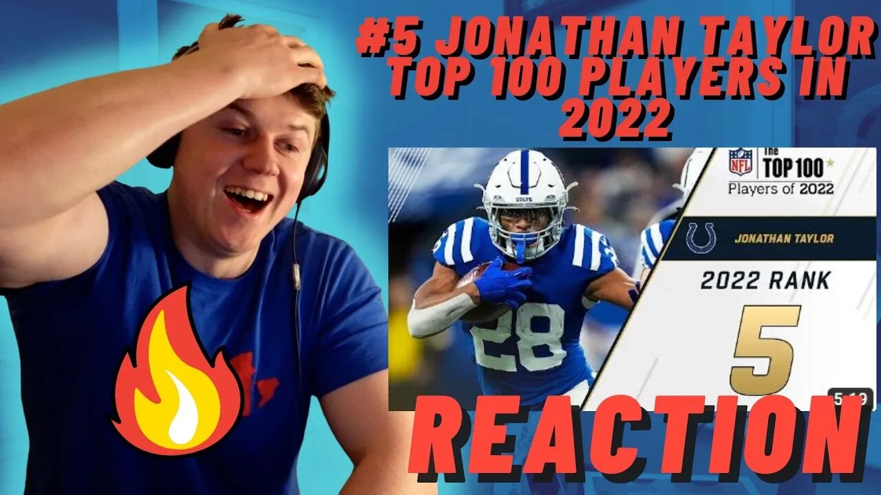 IRISH MAN REACTS TO #5 Jonathan Taylor (RB, Colts) | Top 100 Players in 2022
