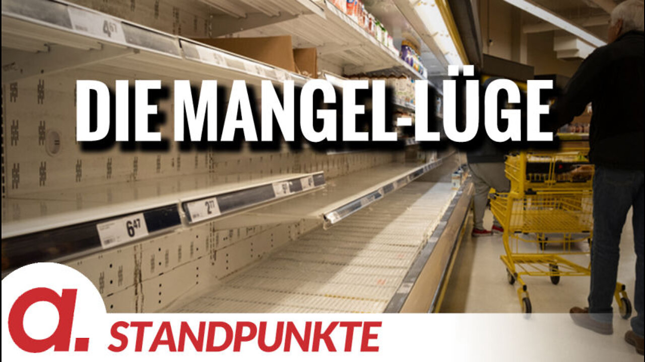 Die Mangel-Lüge | Von Rubikons Weltredaktion