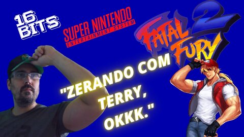 FATAL FURY 2 (SUPER NINTENDO) GAMEPLAY - Zeramos com o TERRY BOGARD