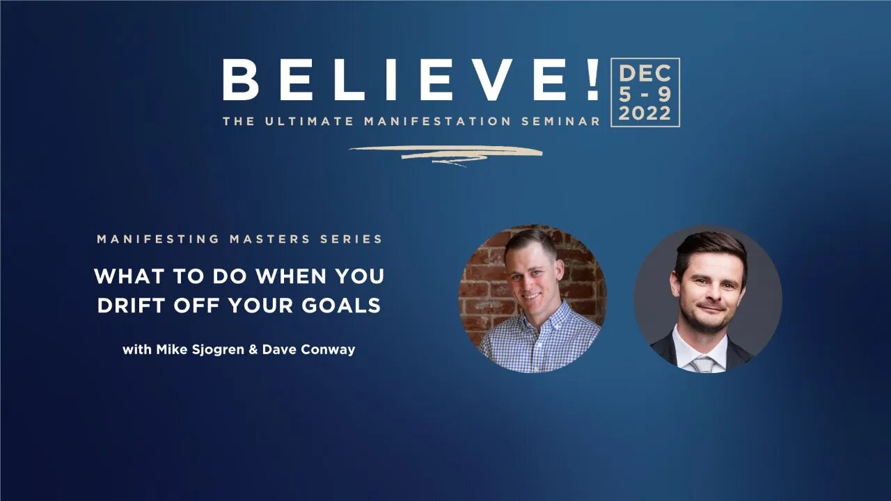 What To Do When You Drift Off Your Goals with Mike Sjogren and Dave Conway