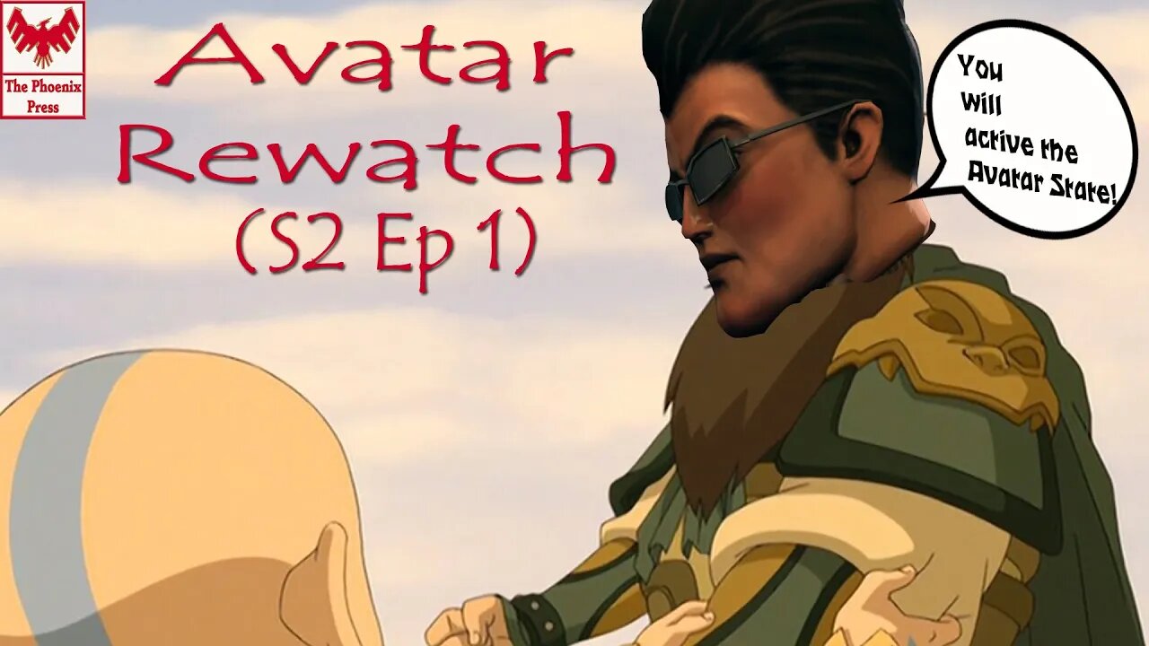 Gat's Gonna Give It To Ya! Avatar Rewatch (S2-Ep 1)