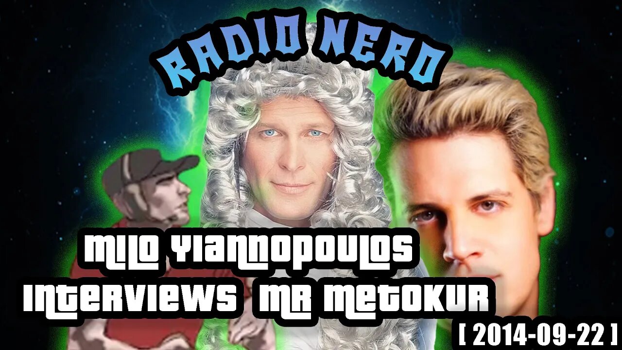 Radio Nero - Milo Yiannopoulos Interviews Mr Metokur [2014-09-22]