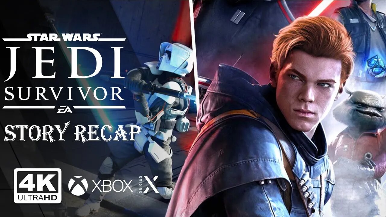 Star Wars Jedi: Survivor Story Recap (XBOX SERIES X)✔️🎮4K 🎵ᵁᴴᴰ 60ᶠᵖˢ