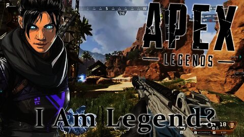 Apex Legends - I Am Legend?