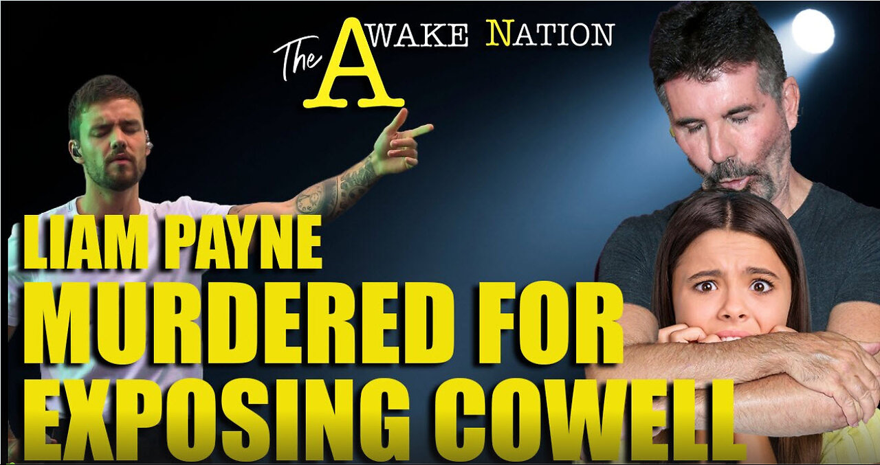 The Awake Nation Liam Payne Murdered For Exposing Cowell