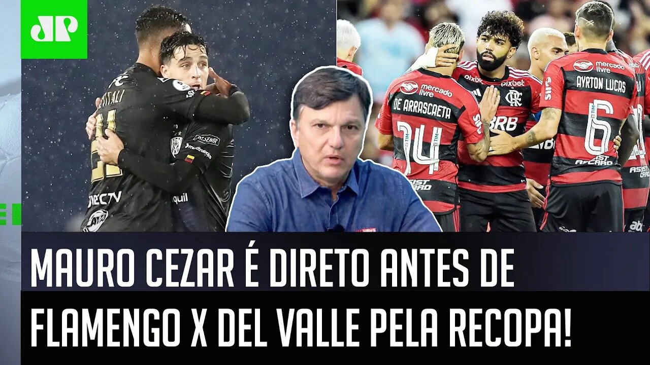"TEM QUE PARAR COM ISSO! Os jogadores do Flamengo hoje têm..." Mauro Cezar É DIRETO antes da Recopa