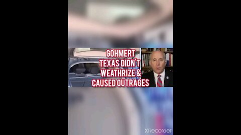 GOHMERT TEXAS DIDN'T WEATHERIZE