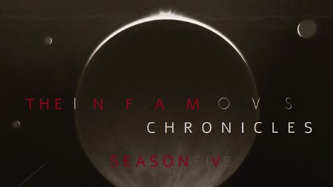 UPDATED The Infamous Chronicles Season 5 Credits