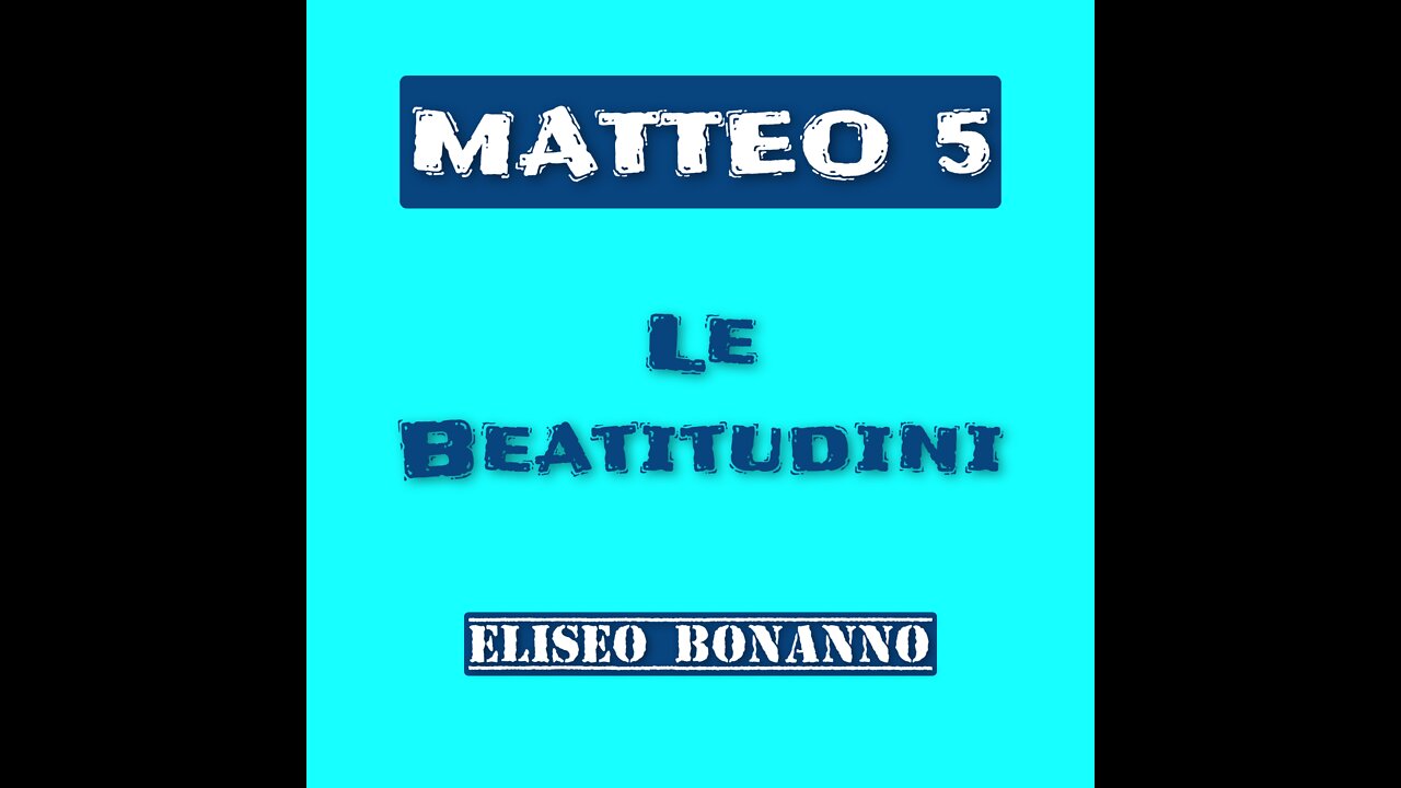 MEDITIAMO LE BEATITUDINI - MATTEO 5