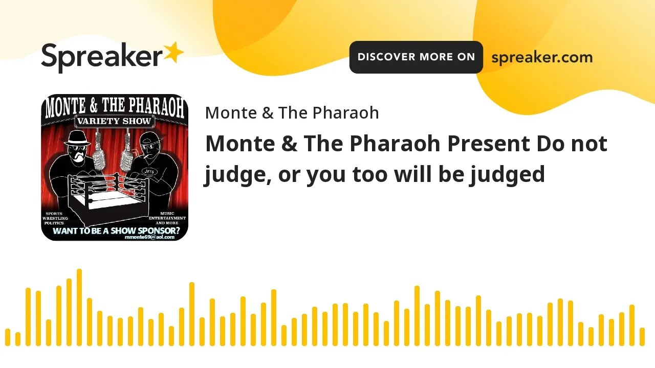 Monte & The Pharaoh Present Do not judge, or you too will be judged