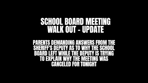 Parents Demanding Answers As To Why The School Board Walked Out