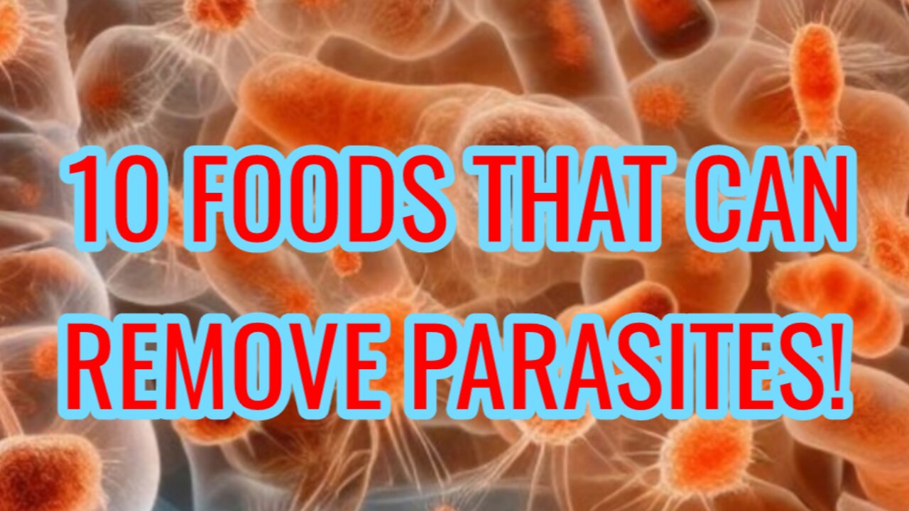 10 foods that can remove parasites from your body