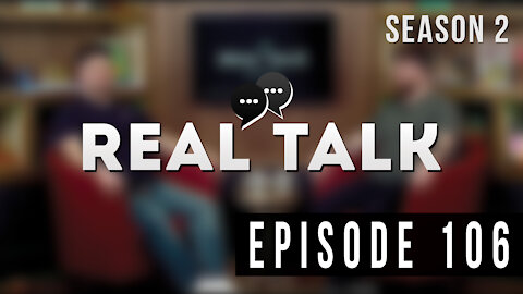 Real Talk Web Series Episode 106: “Like A Boss”