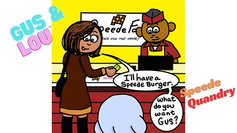 Gus & Lou: Speede Quandry