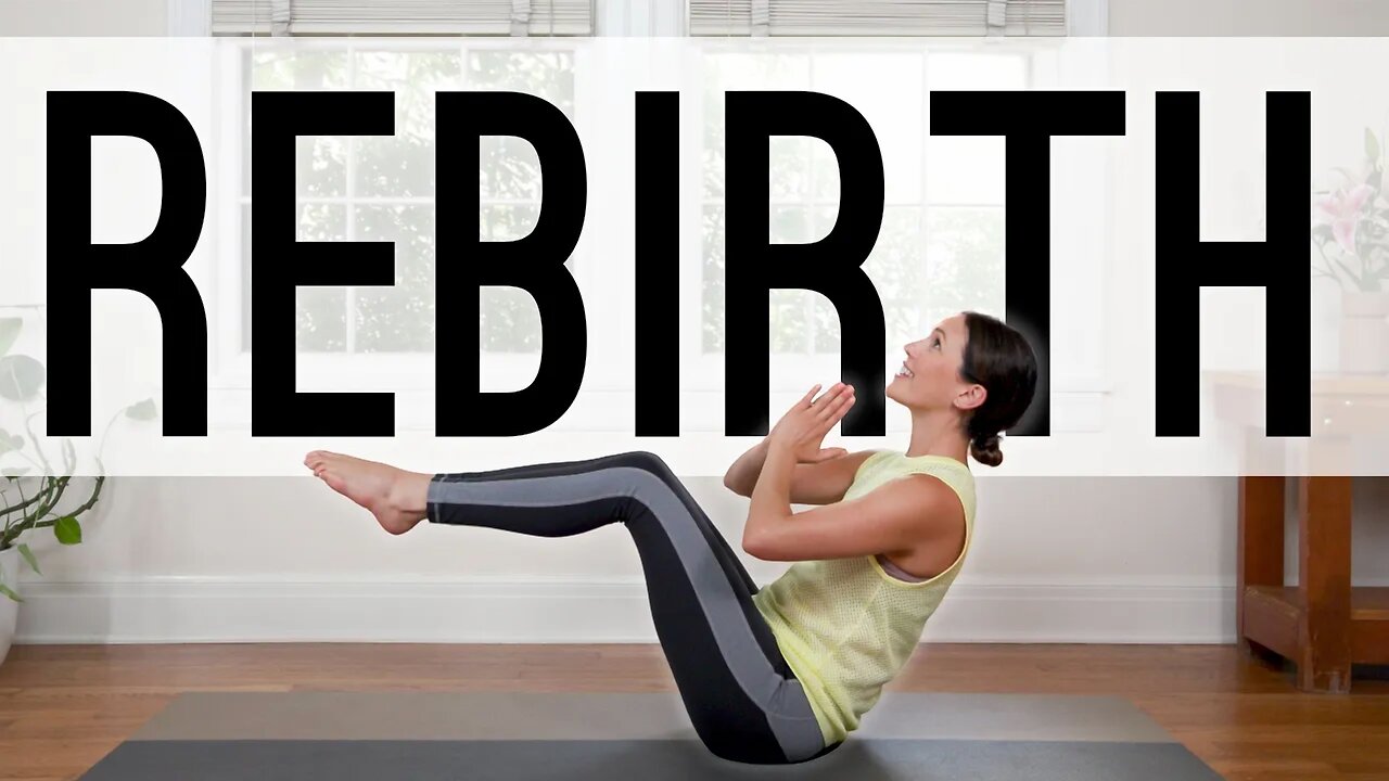 Rebirth Yoga | 24-Minute Yoga Flow