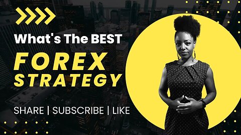 EP:001 - What Is The Best Forex Strategy?