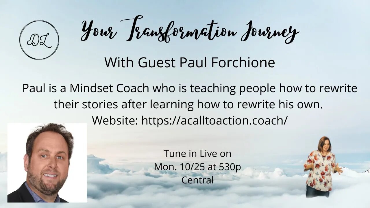 Your Transformation Journey Podcast with Guest Paul Forchione