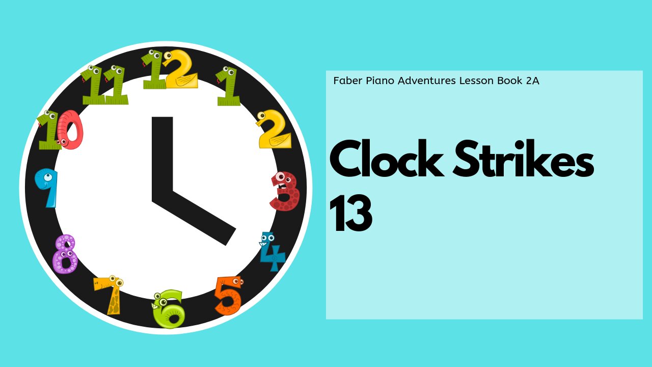 Piano Adventures Lesson Book 2A - Clock Strikes 13