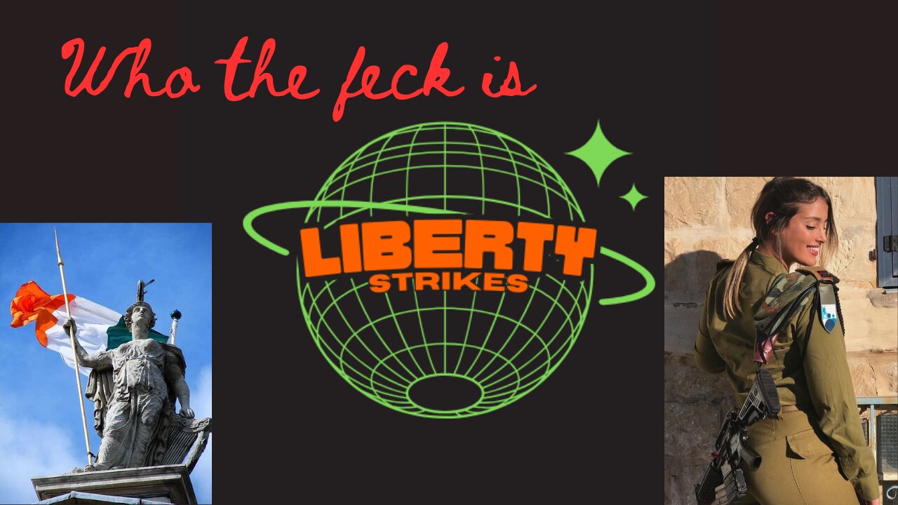 Who The Feck Is LibertyStrikes?