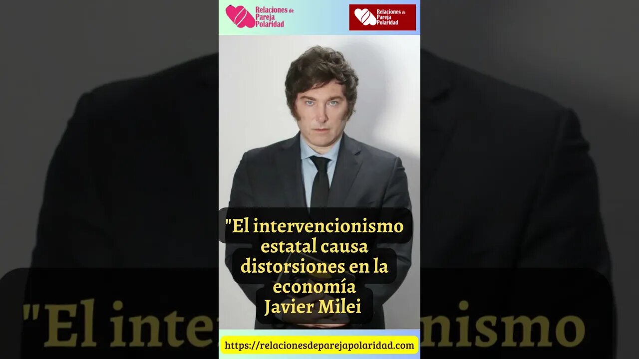 47. El intervencionismo estatal causa distorsiones en la economía #JavierMilei