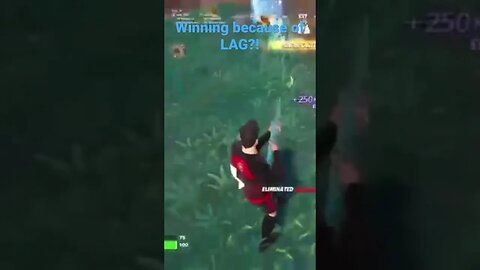 I won because of lag!