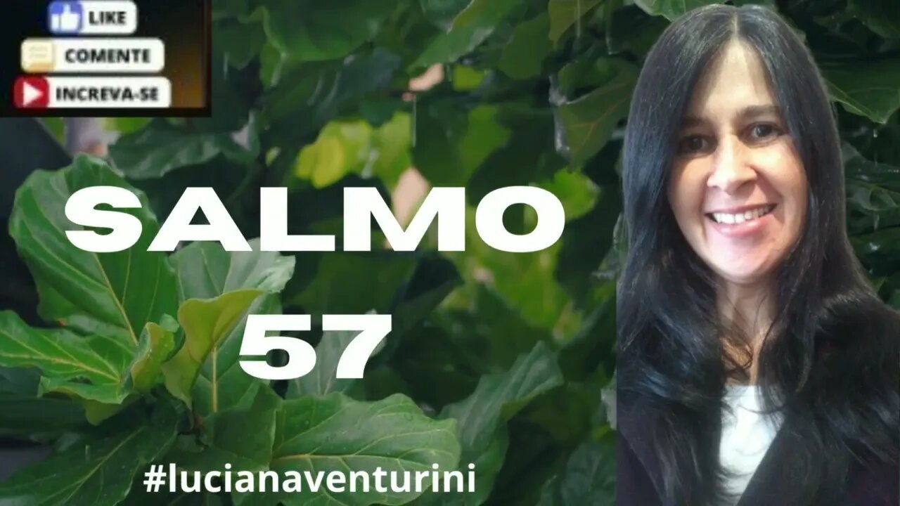 Invocarei o Deus altíssimo - Salmo 57 #lucianaventurini #salmo #loovi