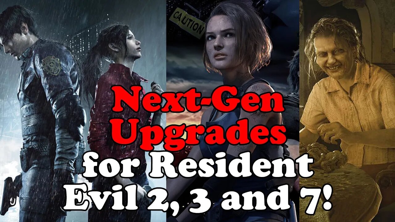 NEXT-GEN Resident Evil 2, 3 and 7 Upgrades for FREE?! It's too good to be true!