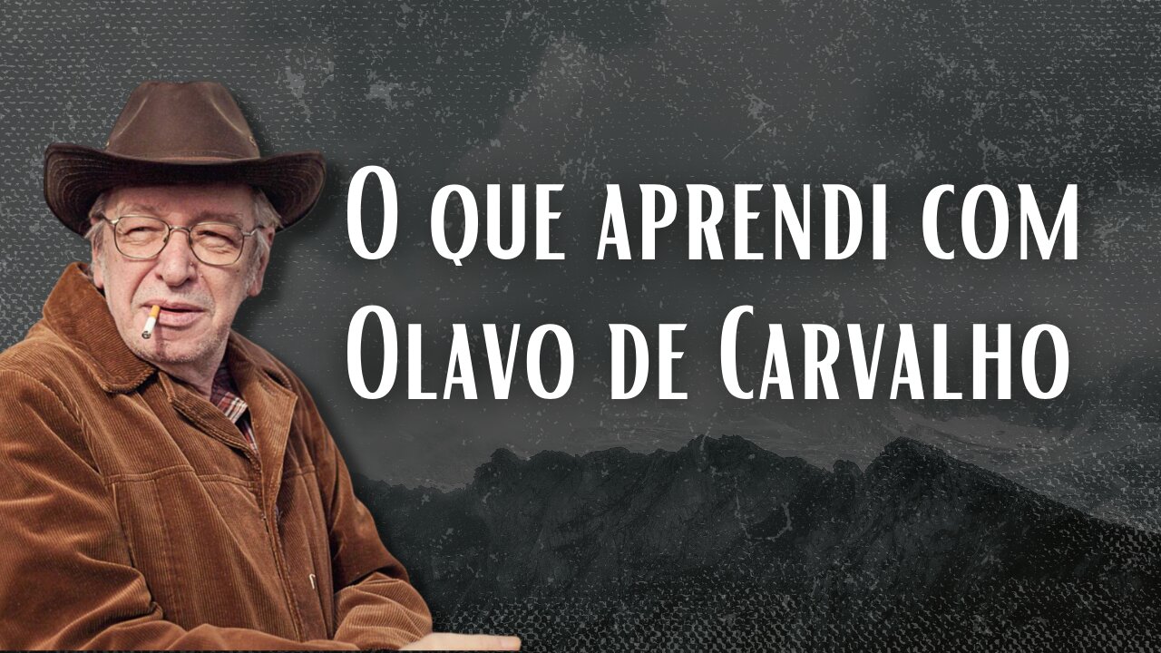 O que eu aprendi com Olavo de Carvalho