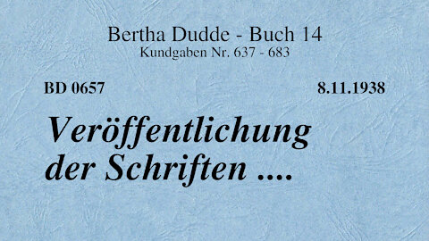 BD 0657 - VERÖFFENTLICHUNG DER SCHRIFTEN ....