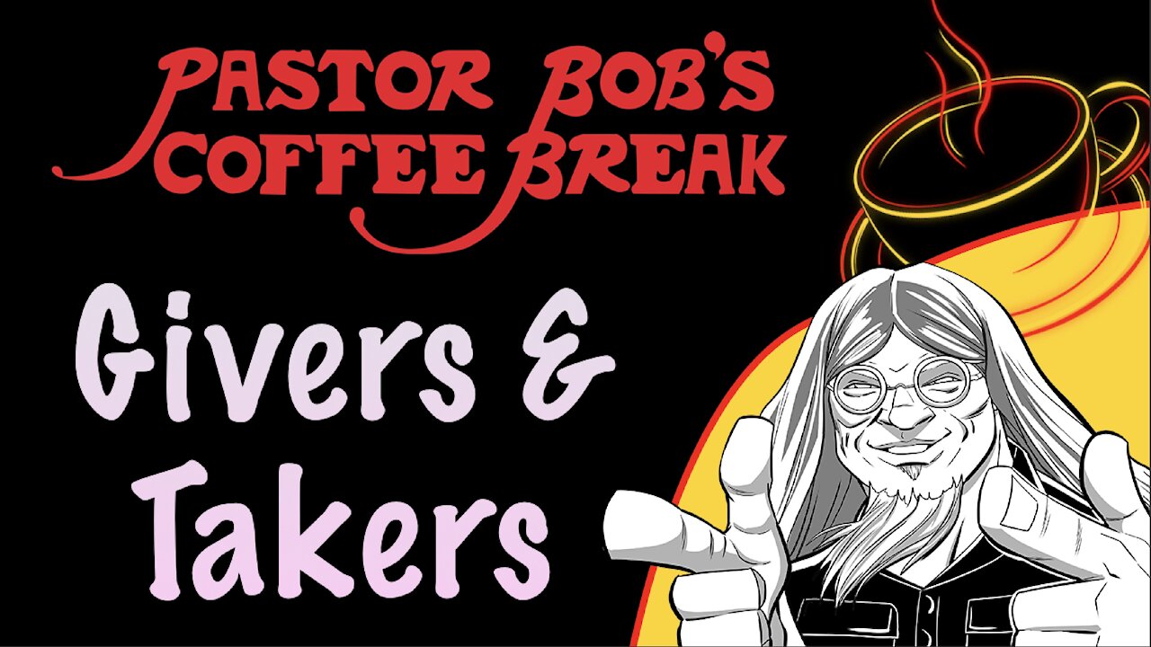 GIVERS AND TAKERS