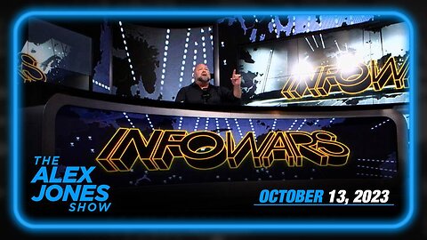 Alex Jones Returns! Must-Watch: – FRIDAY FULL SHOW 10/13/23