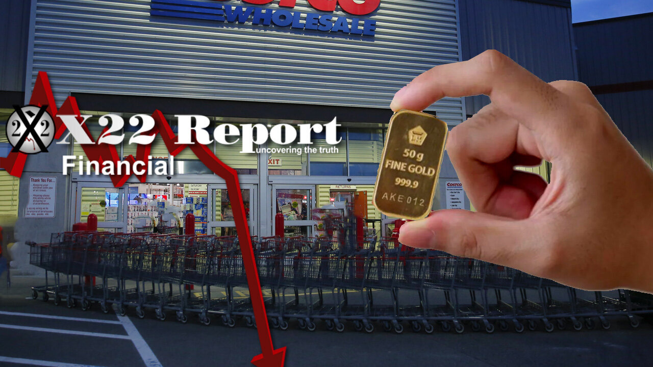 X22 REPORT Ep 3174a - [JB]/Fed Will Not Take Blame For The Depression, Costco Sells Gold