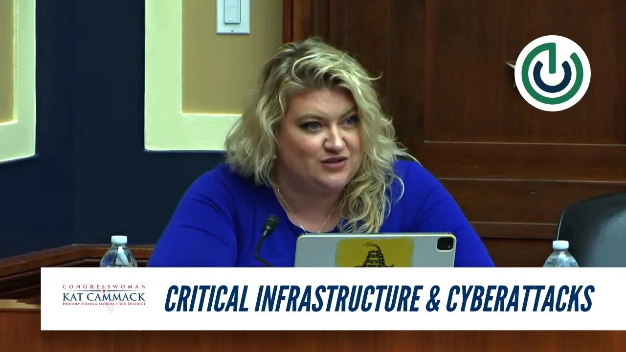 Rep. Cammack Question Period During O&I Committee Hearing On Critical Infrastructure & Cyberattacks