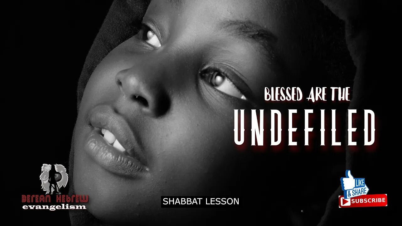 DEVOTIONS | BLESSED ARE THE UNDEFILED| HEBREW FAITH