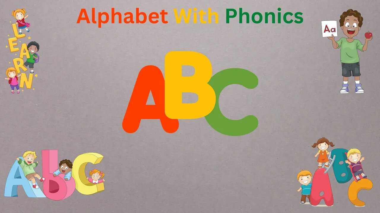 Learn ABC For Preschool - Alphabet With Phonics - Kids Learning