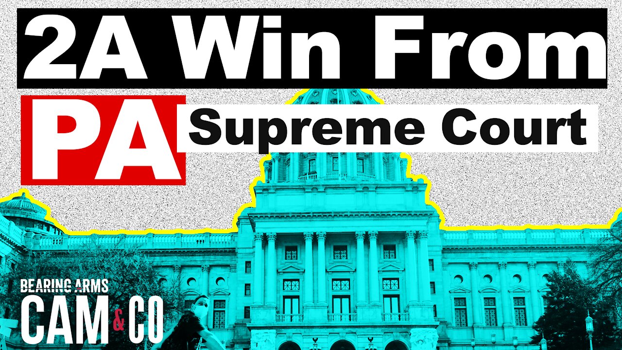 A 2A Win From The PA Supreme Court