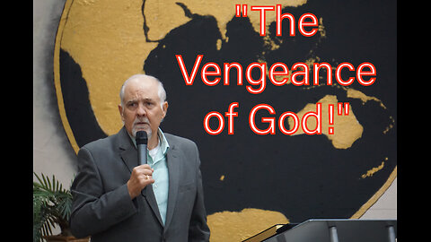 "The Vengeance of God!"