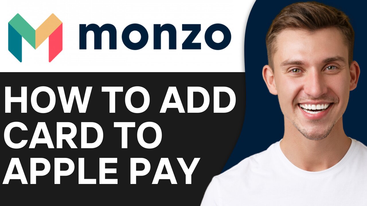 HOW TO ADD MONZO CARD TO APPLE PAY