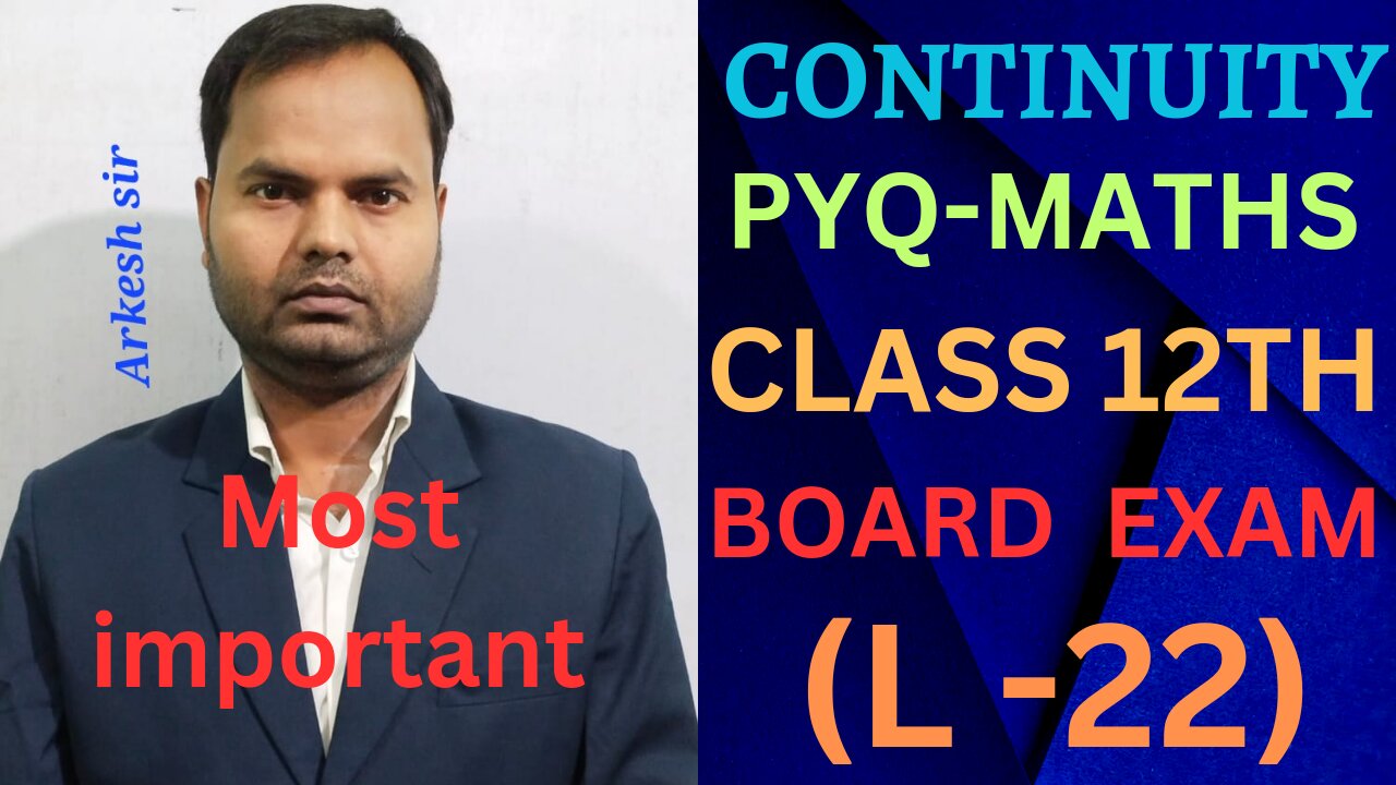 Continuity class 12thmaths ||Calculus (L-22)||CBSEBOARDEXAM