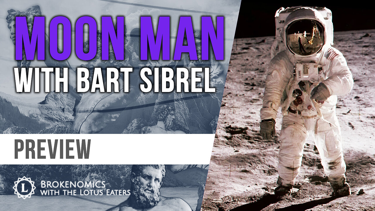 PREMIUM: Brokenomics | Moon Man with Bart Sibrel