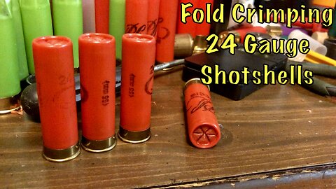 Fold Crimping 24 Gauge Shotshells