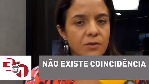 Vera Magalhães: "Não existe coincidência, existe método"