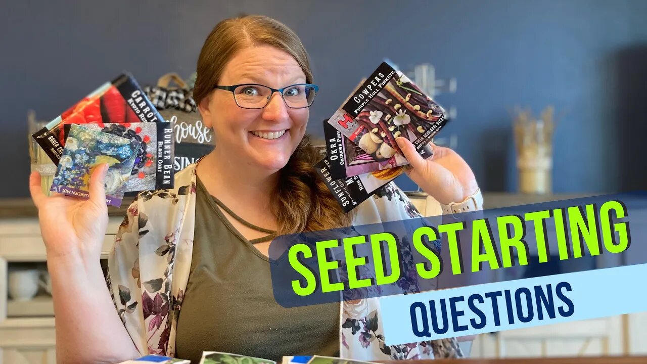 Your Seed Starting Questions Answered!