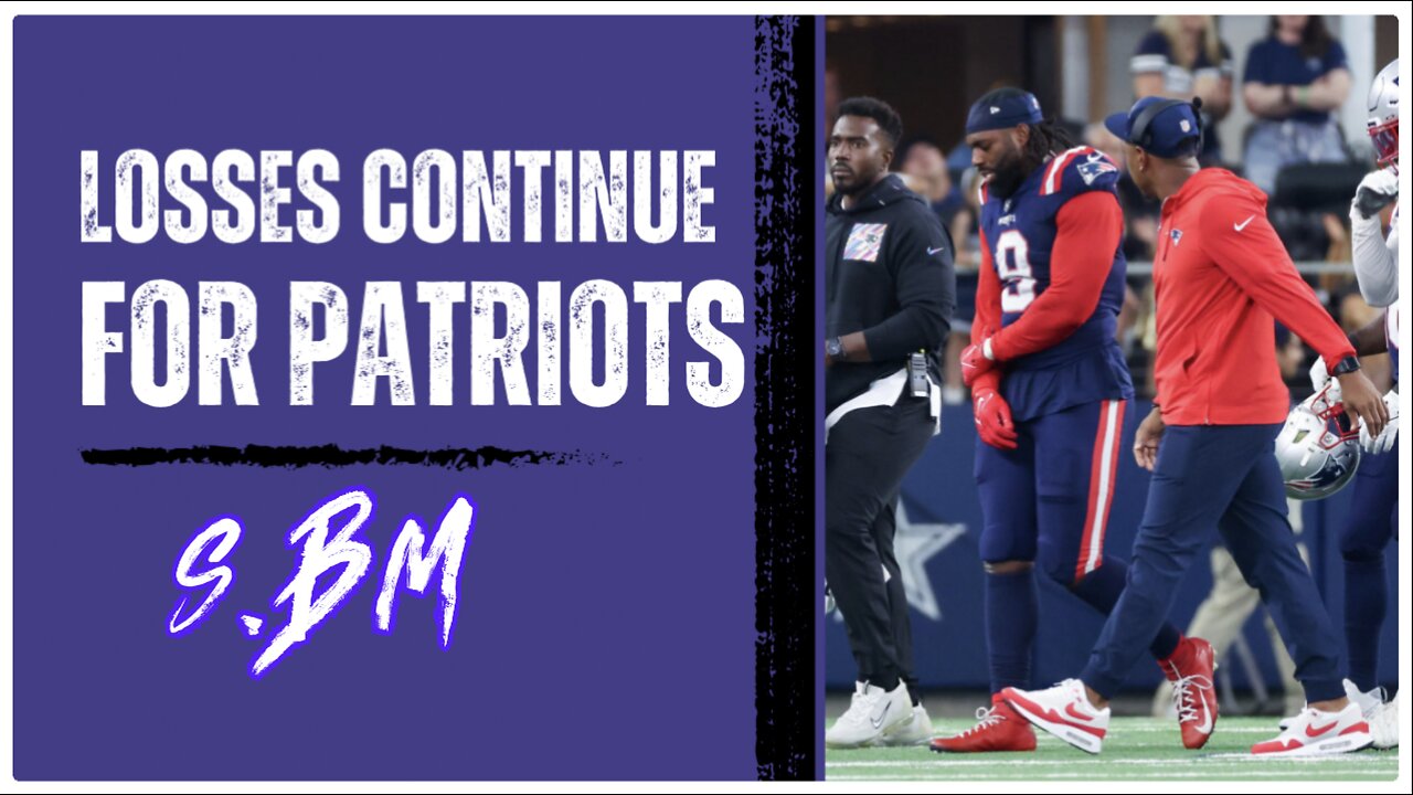 Patriots Suffer Loss..on Loss..on more LOSS…