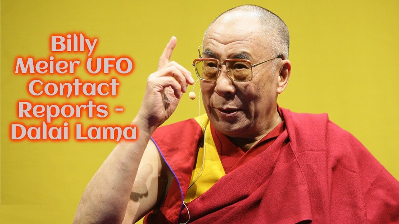 Billy Meier UFO Contact Reports - Dalai Lama