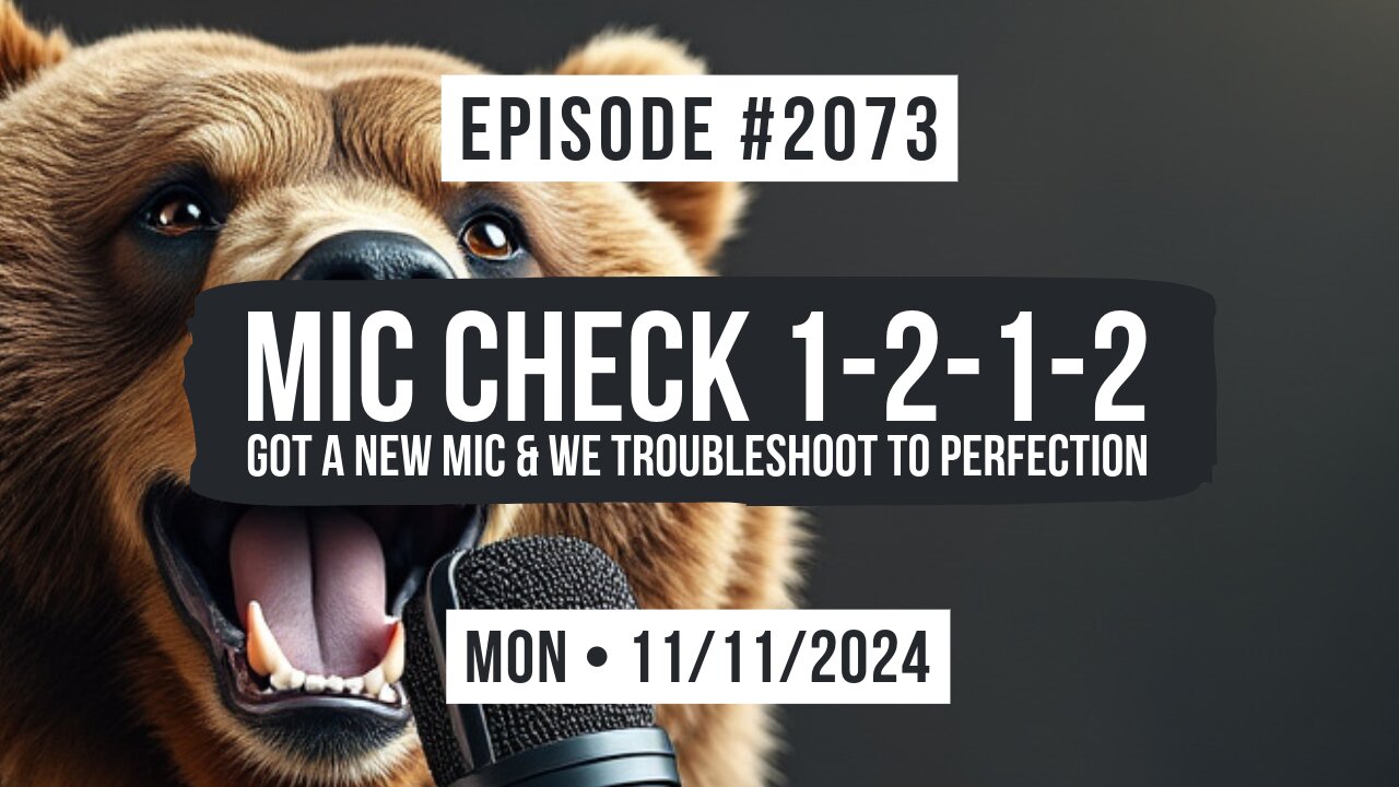 Owen Benjamin | #2073 Mic Check 1-2-1-2 - Got A New Mic & We Troubleshoot To Perfection