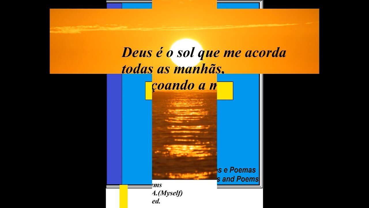 Deus é o sol que me acorda todas as manhãs [Frases e Poemas]