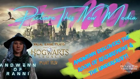 "Andwenn Of RannI" Room Of Requirement & The Undercroft - Hogwarts Legacy pt 11.5 | PTNM Halal Ernie